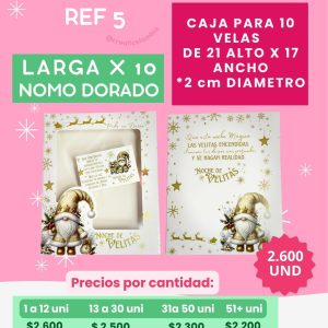 REFERENCIA # 5 LARGA X 10 NOMO DORADO